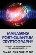 Cover: Managing Post-Quantum Cryptography - Cybersoft Publishers