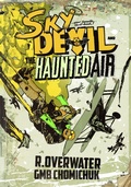 Cover: Sky Devil and the Haunted Air - Gungnir