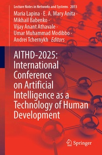 Enlarge image Cover: AITHD-2025: International Conference on Artificial Intelligence as a Technology of Human Development - Springer