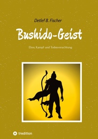 Enlarge image Cover: Bushido-Geist - tredition