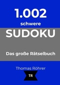 Cover: 1.002er Sudoku schwer - 1.002er Sudoku