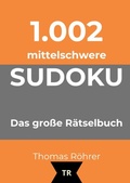Cover: 1.002er Sudoku mittelschwer - 1.002er Sudoku