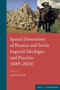 Cover: Spatial Dimensions of Russian and Soviet Imperial Ideologies and Practices (1689-2024) - Brill Deutschland GmbH