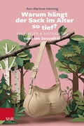 Cover: Warum h&auml;ngt der Sack im Alter so tief? - Vandenhoeck & Ruprecht