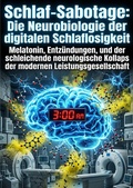Cover: Schlaf-Sabotage: Die Neurobiologie der digitalen Schlaflosigkeit - epubli