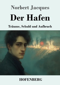 Enlarge image Cover: Der Hafen - Henricus - Edition Deutsche Klassik GmbH, Berlin