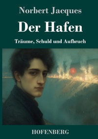 Enlarge image Cover: Der Hafen - Henricus - Edition Deutsche Klassik GmbH, Berlin