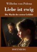 Cover: Liebe ist ewig - Henricus - Edition Deutsche Klassik GmbH, Berlin