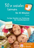 Cover: 30 x soziales Lernen f&uuml;r 45 Minuten - Klasse 1/2 - Verlag an der Ruhr