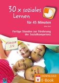 Cover: 30 x soziales Lernen f&uuml;r 45 Minuten - Klasse 3/4 - Band 1 - Verlag an der Ruhr