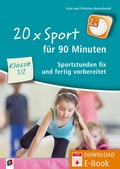 Cover: 20 x Sport f&uuml;r 90 Minuten - Klasse 1/2 - Verlag an der Ruhr