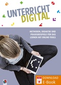 Cover: Unterricht digital - Methoden, Didaktik und Praxisbeispiele f&uuml;r das Lernen mit Online-Tools - Verlag an der Ruhr