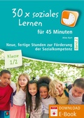 Cover: 30 x soziales Lernen f&uuml;r 45 Minuten - Band 2 - Klasse 1/2 - Verlag an der Ruhr
