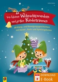 Cover: Von kleinen Weihnachtswundern und gro&szlig;en Kindertr&auml;umen - Verlag an der Ruhr