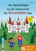 Cover: Mit Geschichten aus der Zauberschule das H&ouml;rverstehen &uuml;ben - Verlag an der Ruhr