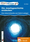 Cover: Die Josefsgeschichte entdecken - Klasse 1/2 - Verlag an der Ruhr