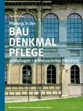 Cover: Planung in der Baudenkmalpflege - callidus. Verlag wissenschaftlicher Publikationen