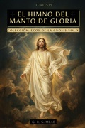 Cover: El Himno del Manto de Gloria - Colecci&oacute;n Ecos de la Gnosis