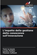 Cover: L'impatto della gestione della conoscenza sull'innovazione - Edizioni Sapienza