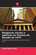 Cover: Mudancas sociais e politicas na Turquia da decada de 1970 - Edicoes Nosso Conhecimento