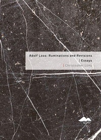 Enlarge image Cover: Adolf Loos: Ruminations and Revisions - Kant