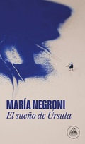 Cover: El sueno de Ursula / Ursula's Dream - Literatura Random House