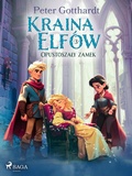 Cover: Kraina Elf&oacute;w 3 - Opustoszaly zamek - Saga Egmont