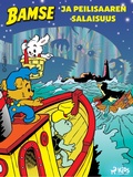 Cover: Bamse ja Peilisaaren salaisuus - Saga Egmont