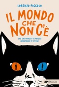 Cover: Il mondo che non c'&egrave; - Up Feltrinelli;Feltrinelli