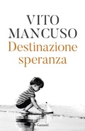Cover: Destinazione speranza - Elefanti bestseller;Garzanti