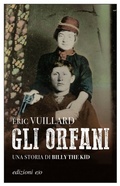 Cover: Gli orfani. Una storia di Billy the Kid - Dal mondo;E/O