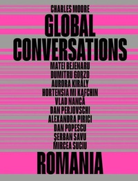 Enlarge image Cover: Global Conversations: Romania - Mousse Publishing