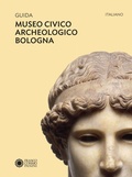 Cover: Guida Museo civico archeologico Bologna - Franco Cosimo Panini