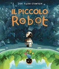 Cover: Il piccolo robot - Albi illustrati;Babalibri