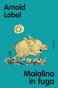 Cover: Maialino in fuga - Superbaba;Babalibri