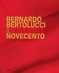 Cover: Bernardo Bertolucci. Il Novecento - Cataloghi di mostre;Electa
