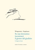 Cover: Se mai dovessimo incontrarci il giorno del giudizio. Carteggio 1916-1937 - Letteratura;Giometti & Antonello