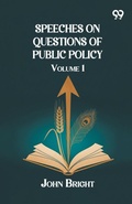 Cover: Speeches on Questions of Public Policy - Double 9 Books