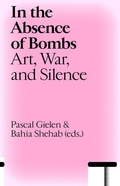 Cover: In the Absence of Bombs - Valiz