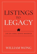 Cover: Listings to Legacy: Life of a Real Estate Maverick - Candid Creation Publishing