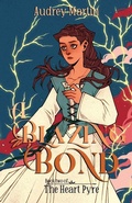 Cover: A Blazing Bond - The Heart Pyre