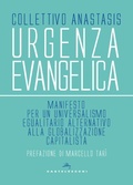 Cover: Urgenza evangelica. Manifesto per un universalismo egualitario alternativo alla globalizzazione capitalista - Nodi;Castelvecchi