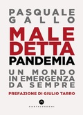 Cover: Maledetta pandemia. Un mondo in emergenza da sempre - Nodi;Castelvecchi