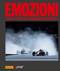 Cover: Emozioni. I 500 GP di Pirelli nel campionato del mondo di F1 - Grandi libri illustrati;Marsilio Arte
