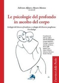Cover: Le psicologie del profondo in ascolto del corpo. Sviluppi del discorso freudiano e sviluppi del discorso junghiano. Un dialogo - I territori della psiche;Alpes Italia