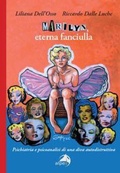 Cover: Marilyn, eterna fanciulla. Psichiatria e psicoanalisi di una diva autodistruttiva - I territori della psiche;Alpes Italia