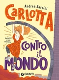 Cover: Carlotta contro il mondo - Le zebre;Giunti Editore