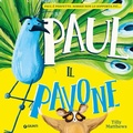 Cover: Paul il pavone - Albi illustrati;Giunti Editore
