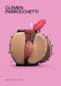 Cover: Clemen Parrocchetti. Ediz. italiana e inglese - Dario Cimorelli Editore