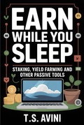 Cover: Earn While You Sleep - T.S. AVINI